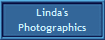 Linda's
Photographics